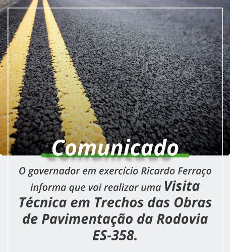 Governador em exercício visita obras de pavimentação da ES-358, nos municípios de Linhares, Vila Valério e Sooretama